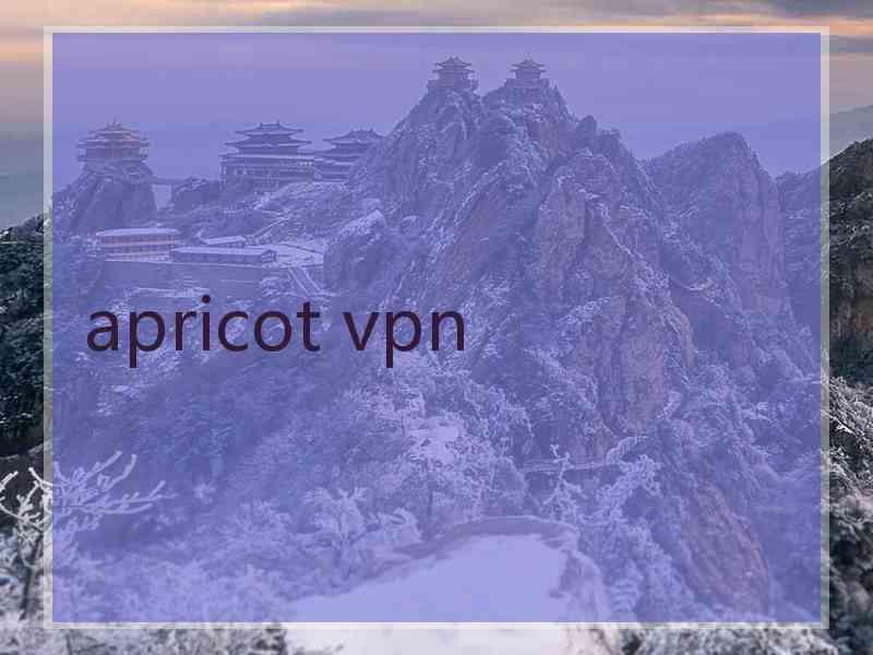 apricot vpn