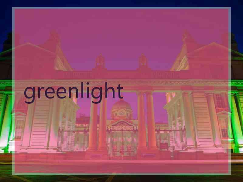 greenlight