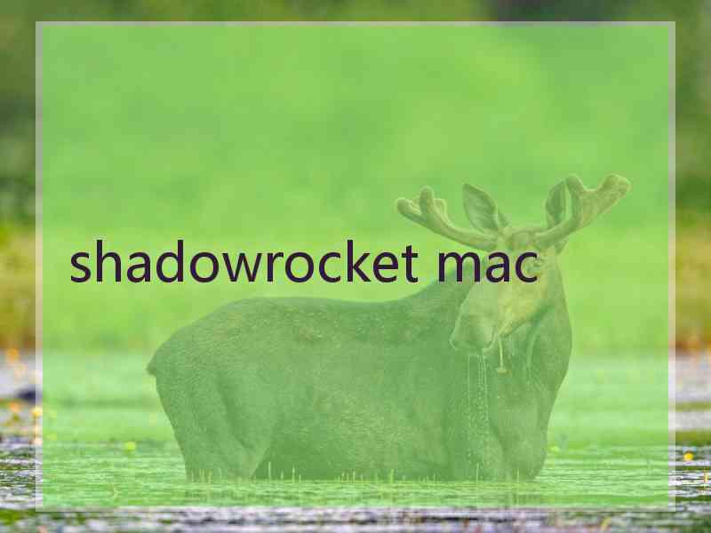 shadowrocket mac