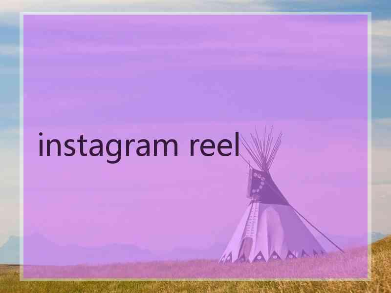 instagram reel