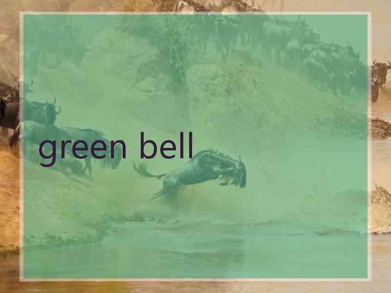 green bell