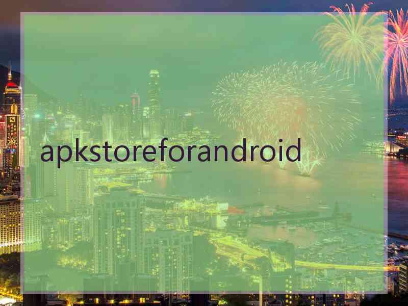 apkstoreforandroid