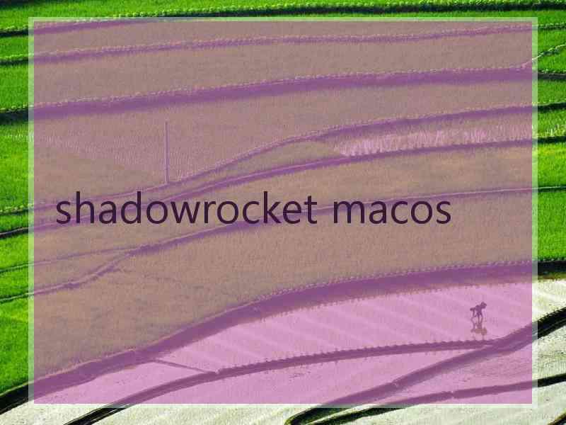 shadowrocket macos