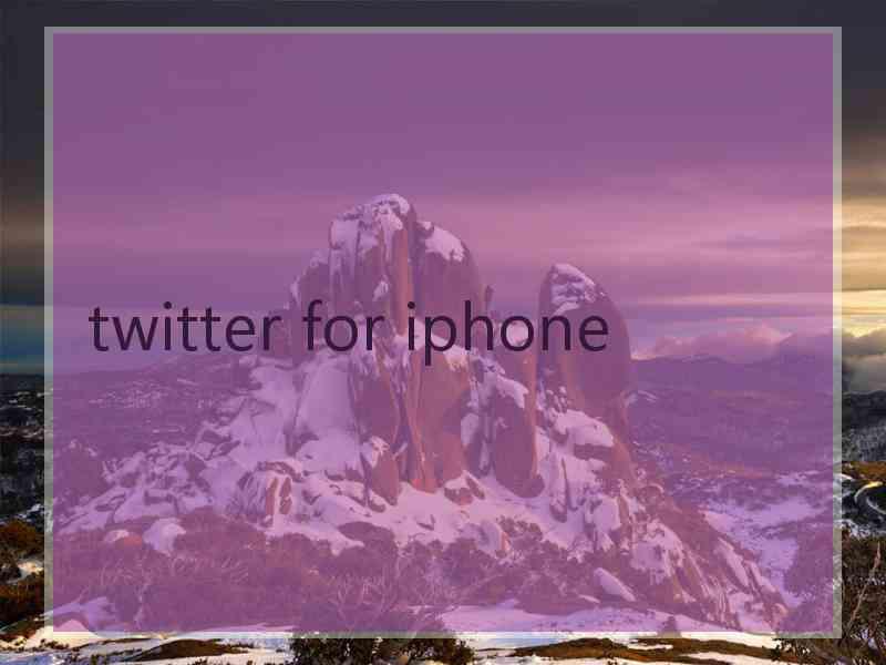 twitter for iphone